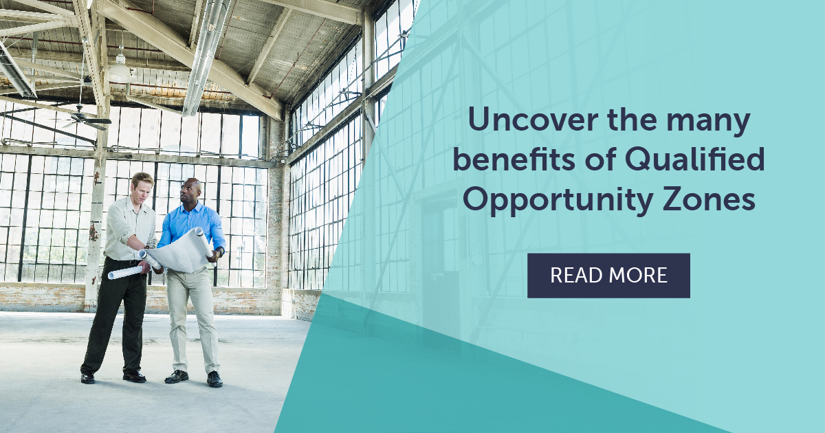 Boost Opportunity Zone Benefits with Tax, Wealth Planning CLA