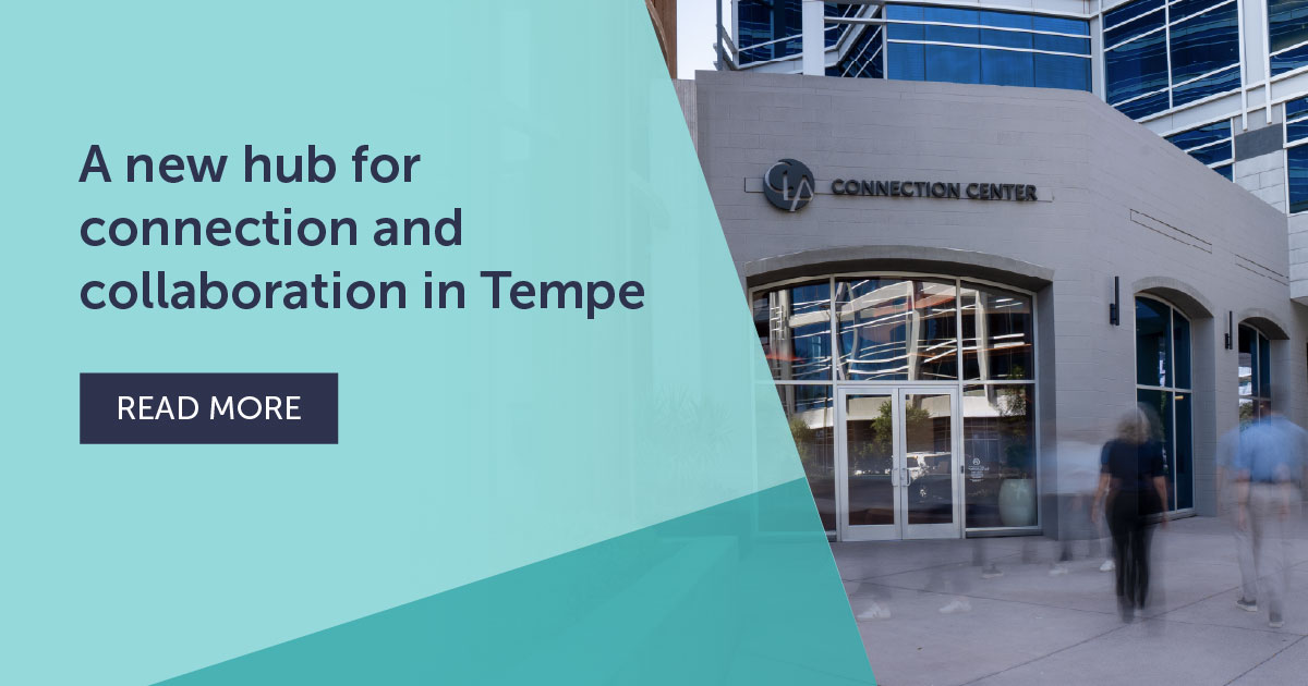 CLA Opens New Connection Center and Office in Tempe